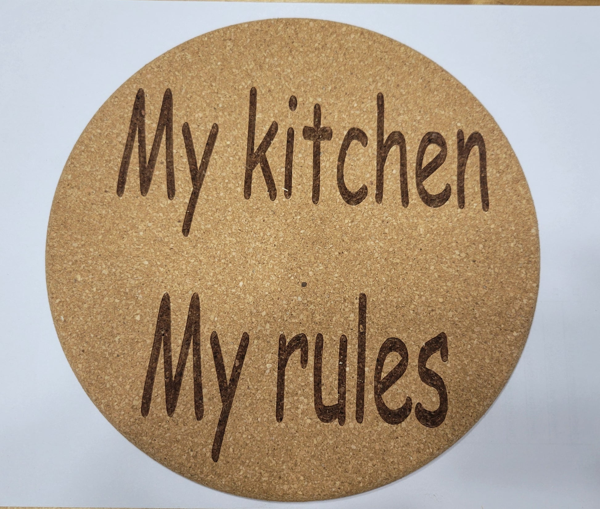 My Kitchen My Rules Laser engraved cork trivet